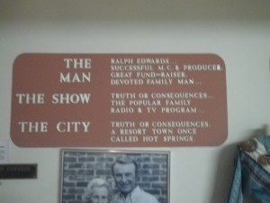 There was an exhibit about the Truth or Consequences radio show.