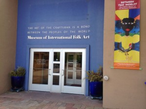 Entrance to the museum of International Folk Art.